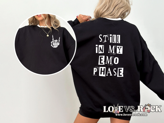 Still In My Emo Phase Crewneck Sweatshirt | Love vs. Rock