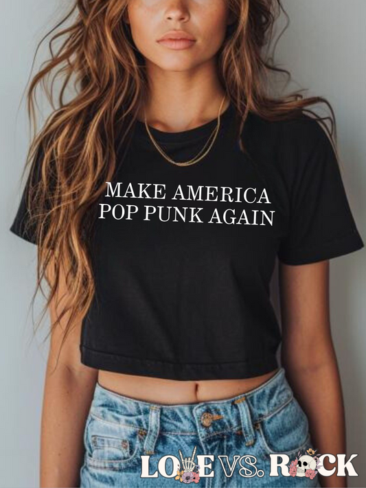 Make America Pop Punk Again Cropped Tee | Love vs. Rock