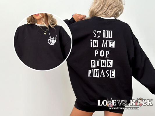 Still In My Pop Punk Phase Crewneck Sweatshirt | Love vs. Rock