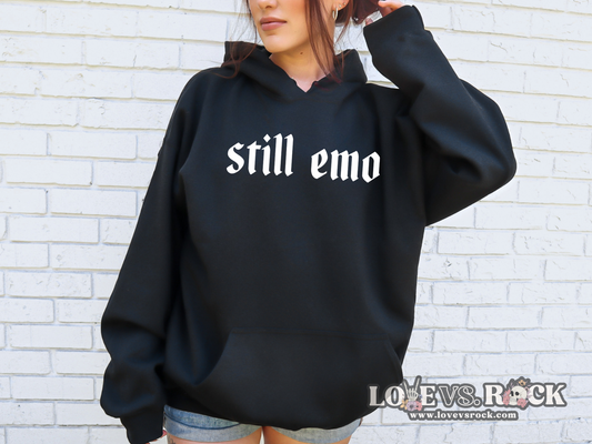 Still Emo Unisex Hoodie | Love vs. Rock