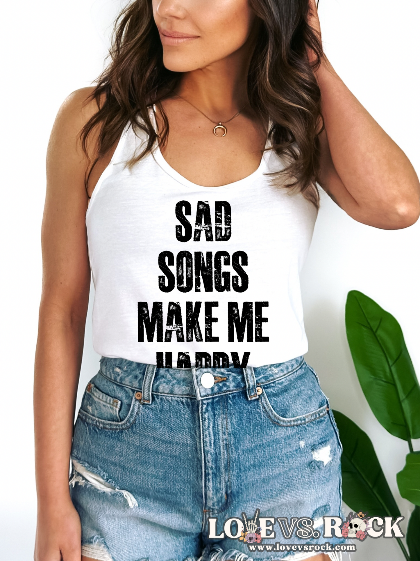 Sad Songs Make Me Happy Ladies’ Tank Top | Love vs. Rock